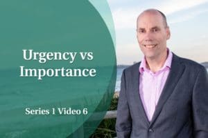 Business Coaching Video: Personal Growth - Urgency vs Importance