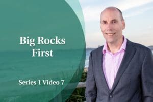 Business Coaching Video: Personal Growth - Big Rocks First
