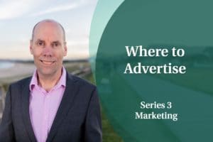 Business Coaching: Series Three - Where to Advertise