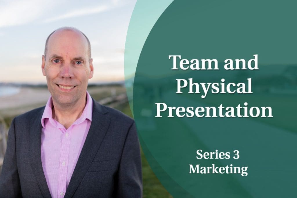 Business Coaching: Series Three - Team and Physical Presentation